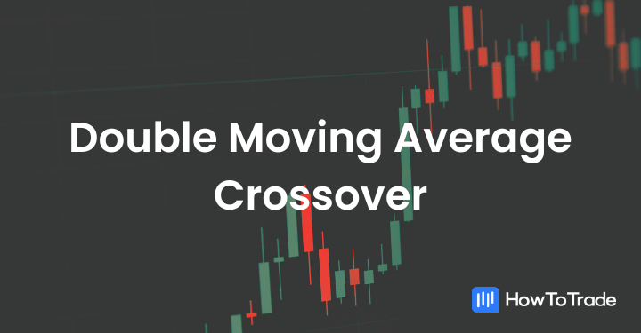 double moving average crossover strategy